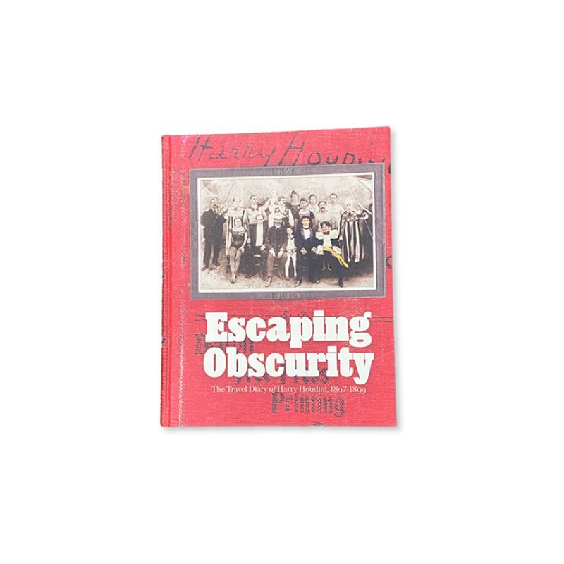 Foto Escaping Obscurity - The Travel Diary of Harry Houdini 1897-1899