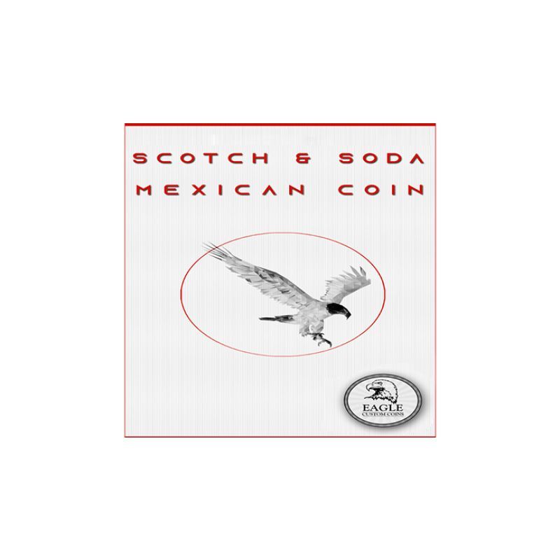 Foto Scotch and Soda Mexican Coin by Eagle Coins - Trick