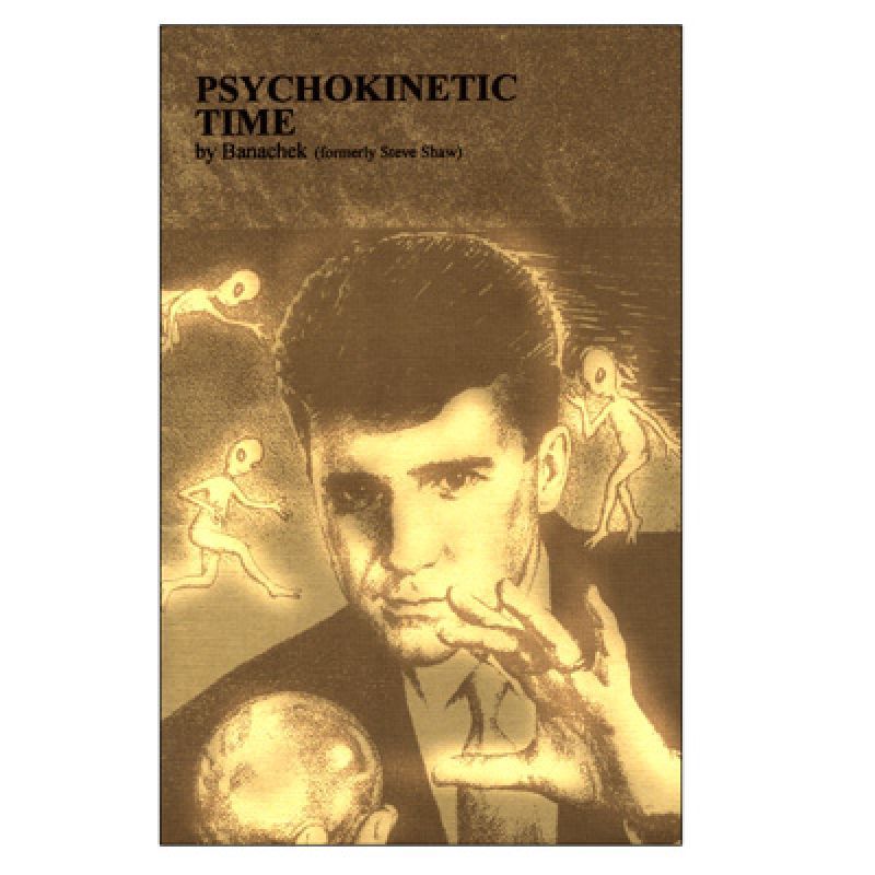 Foto Psychokinetic Time by Banachek - Book