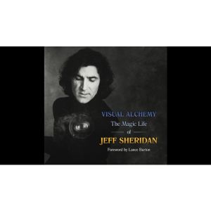 Foto Visual Alchemy - The Magic Life of Jeff Sheridan - Book (VT)